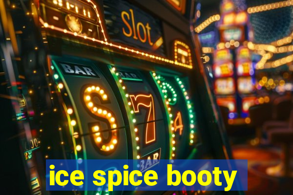 ice spice booty